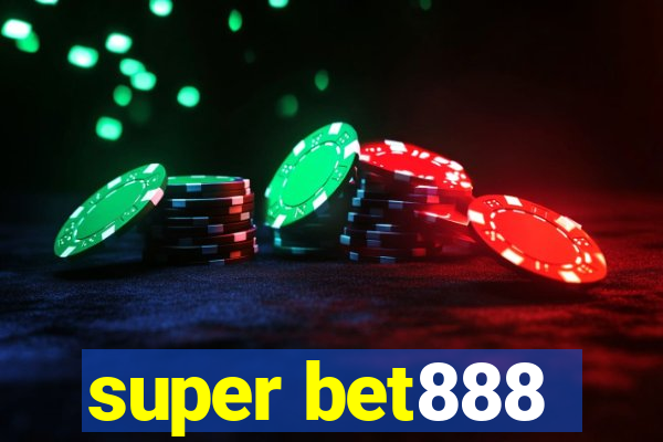 super bet888